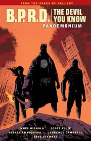 B.p.r.d.: the devil you know vol. 2: pandemonium. Volume 2, issue 6-10 cover image cdn
