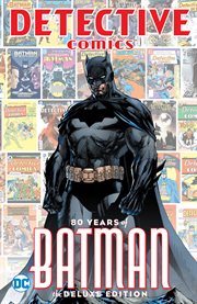Detective Comics : 80 years of Batman cover image cdn
