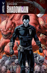 Shadowman. Volume 1, issue 1-4, Birth rites cover image cdn