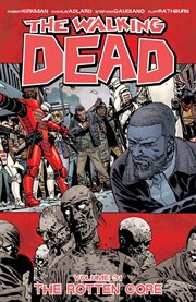 The walking dead. Volume 31, issue 181-186, The rotten core cover image cdn