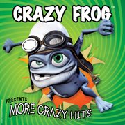 "more crazy hits" by the crazy frog cover image cdn