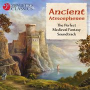 Ancient atmospheres (the perfect medieval fantasy soundtrack) cover image cdn