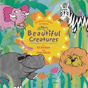 Beautiful creatures : children's songs of Africa cover image cdn