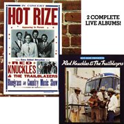 Hot rize presents red knuckles & the trailblazers / hot rize in concert (live). Live cover image cdn
