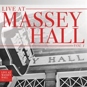 Live at massey hall (vol. 1). Vol. 1 cover image cdn
