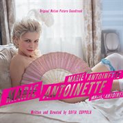 Marie Antoinette : original motion picture soundtrack cover image cdn