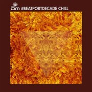 Om #beatportdecade chill cover image cdn