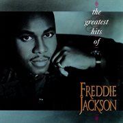 The greatest hits of Freddie Jackson cover image cdn