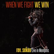 When we fight we win - live in memphis cover image cdn