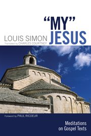 "My" Jesus : meditations on Gospel texts cover image cdn
