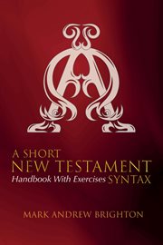A short New Testament syntax : handbook with exercises cover image cdn