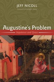 Augustine's problem : impotence and grace cover image cdn
