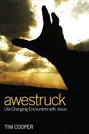 Awestruck : life-changing encounters with Jesus cover image cdn
