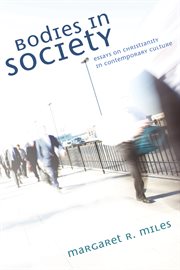 Bodies in society : essays on Christianity in contemporary culture cover image cdn