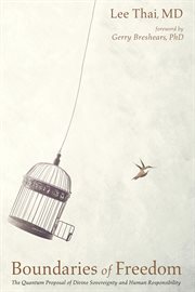 Boundaries of freedom. The Quantum Proposal of Divine Sovereignty and Human Responsibility cover image cdn