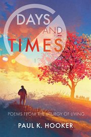 Days and times : Poems from the liturgy of living cover image cdn