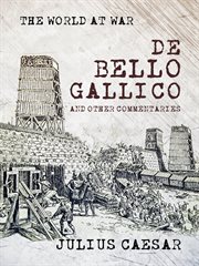De Bello Gallico and Other Commentaries cover image cdn