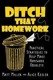 Ditch that homework : practical strategies that make homework obsolete cover image cdn