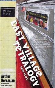 East Village tetralogy : four plays cover image cdn