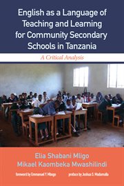 English as a language of teaching and learning for community secondary schools in tanzania. A Critical Analysis cover image cdn