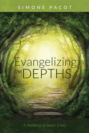 Evangelizing the depths : a pathway to inner unity cover image cdn