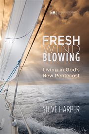 Fresh wind blowing : living in God's new pentecost cover image cdn