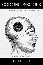 God is unconscious : psychoanalysis and theology cover image cdn