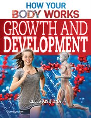 Growth and development : cells and DNA cover image cdn