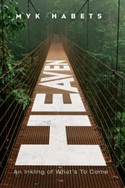 Heaven : an inkling of what's to come cover image cdn