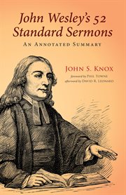 John Wesley's 52 standard sermons : an annotated summary cover image cdn