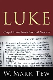 Luke : gospel to the nameless and faceless cover image cdn