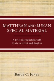 Matthean and Lukan special material : a brief introduction with texts in Greek and English cover image cdn