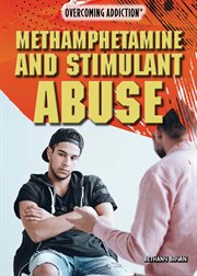 Methamphetamine and stimulant abuse cover image cdn