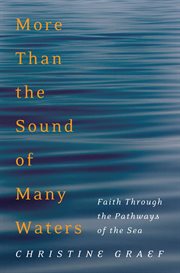 More than the sound of many waters : faith through the pathways of the sea cover image cdn