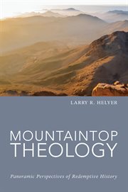 Mountaintop theology : panoramic perspectives of redemptive history cover image cdn