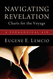 Navigating revelation: charts for the voyage. A Pedagogical Aid cover image cdn