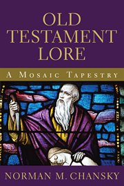 Old Testament lore : a mosaic tapestry cover image cdn