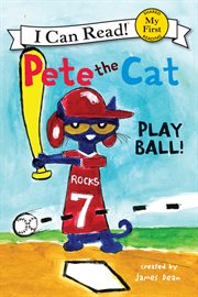 Pete the cat : play ball! cover image cdn