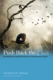 Push back the dark : companioning adults of child sexual abuse cover image cdn