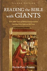 Reading the Bible with giants : how 2000 years of Biblical interpretation can shed new light on old texts cover image cdn