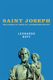 Saint Joseph : the father of Jesus in a fatherless society cover image cdn