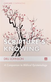 Scripture's knowing : a companion to biblical epistemology cover image cdn