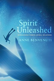 Spirit unleashed : reimagining human-animal relations cover image cdn