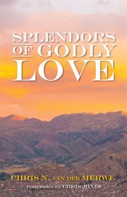 Splendors of Godly love cover image cdn