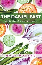 The Daniel fast : biblical and scientific facts cover image cdn