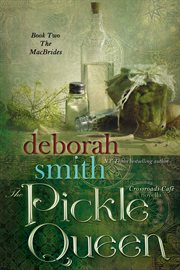 The pickle queen: a crossroads caf̐¿ư novella : the macbrides series, book 2 cover image cdn