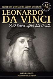 People that changed the course of history : the story of Leonardo da Vinci 500 years after his death cover image cdn