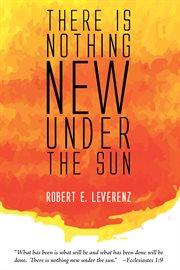 There is Nothing New Under the Sun cover image cdn