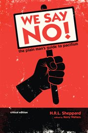 We say No! : the plain man's guide to pacifism cover image cdn