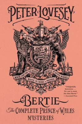 Bertie : the complete Prince of Wales mysteries  cover image cdn